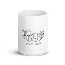 Load image into Gallery viewer, Dead Tooth glossy mug