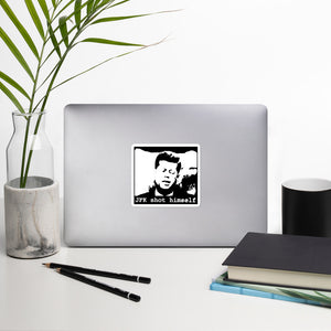 JFK Shot Himself Stickers